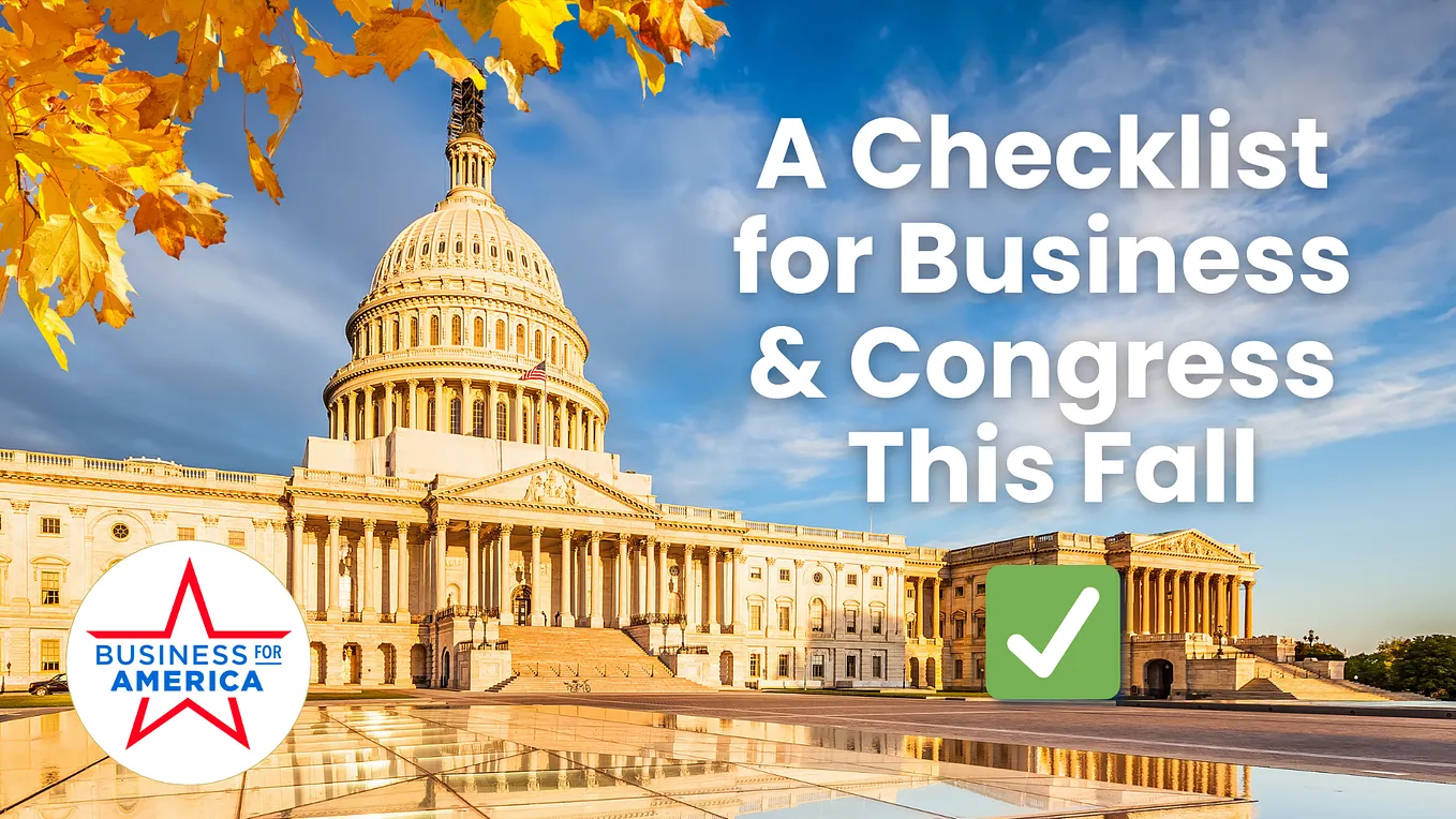 A Fall Checklist: How Business and Congress Can Lead Together