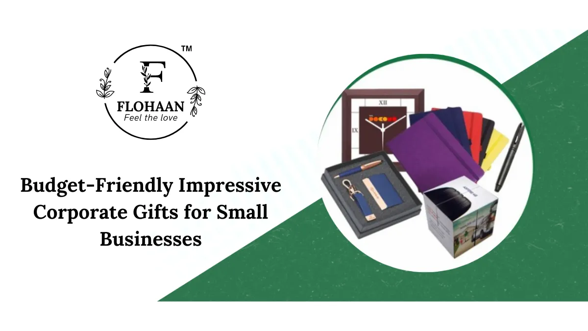 Budget-Friendly yet Impressive Corporate Gifts for Small Businesses