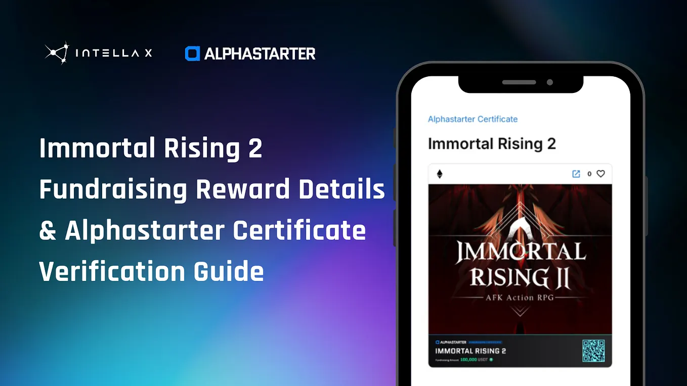Immortal Rising 2 Fundraising D-1: Participation Guide | by Intella X |  @intellax | Medium