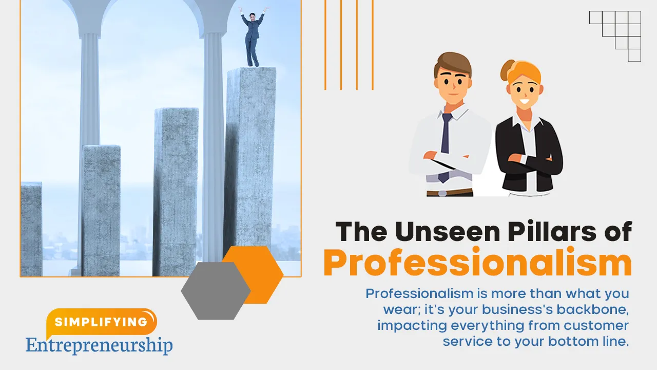 The Unseen Pillars of Professionalism