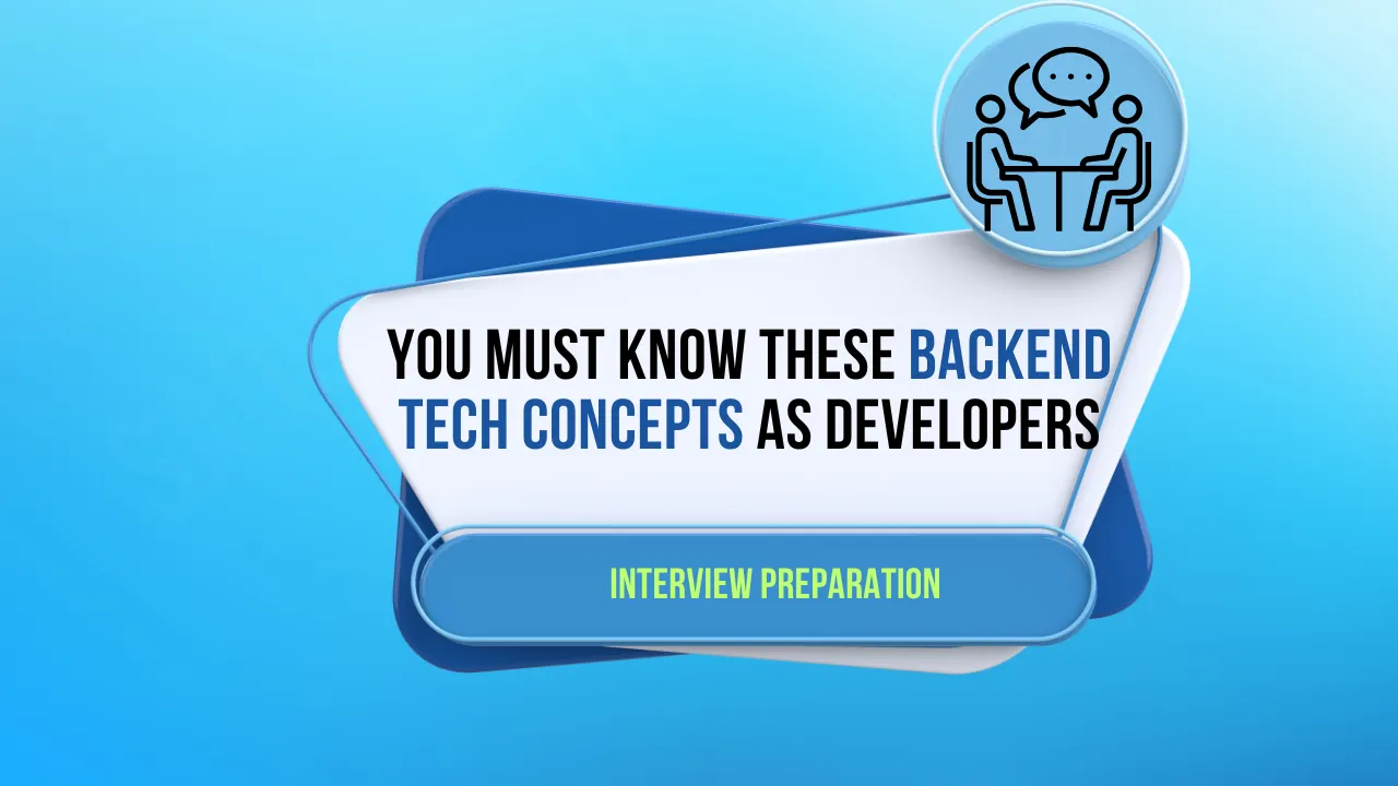 Backend Concepts Every Experienced Developers Must Know