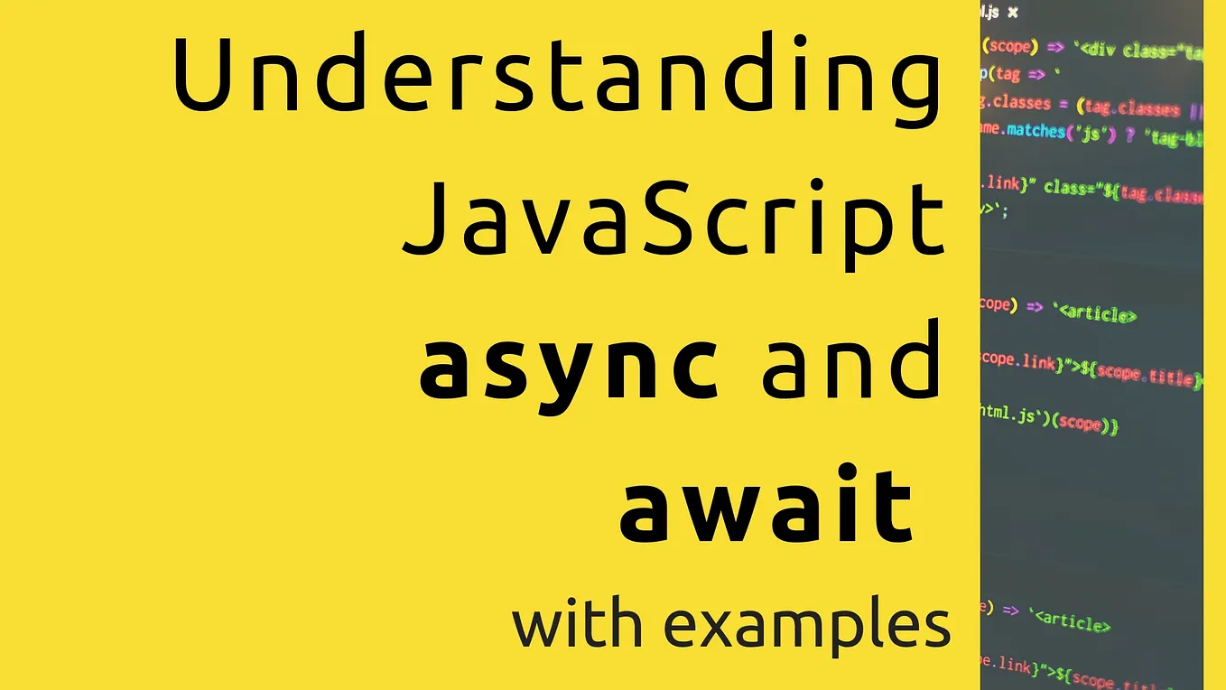 Deeply Understanding JavaScript Async and Await with Examples