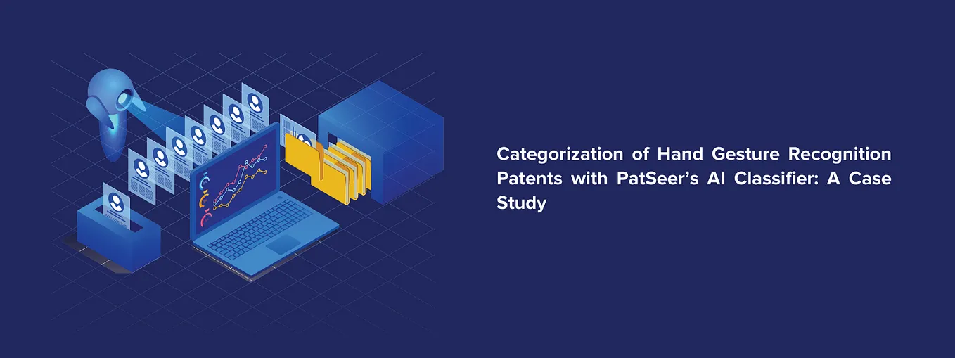 Categorization of Hand Gesture Recognition Patents with PatSeer’s AI Classifier: A Case Study