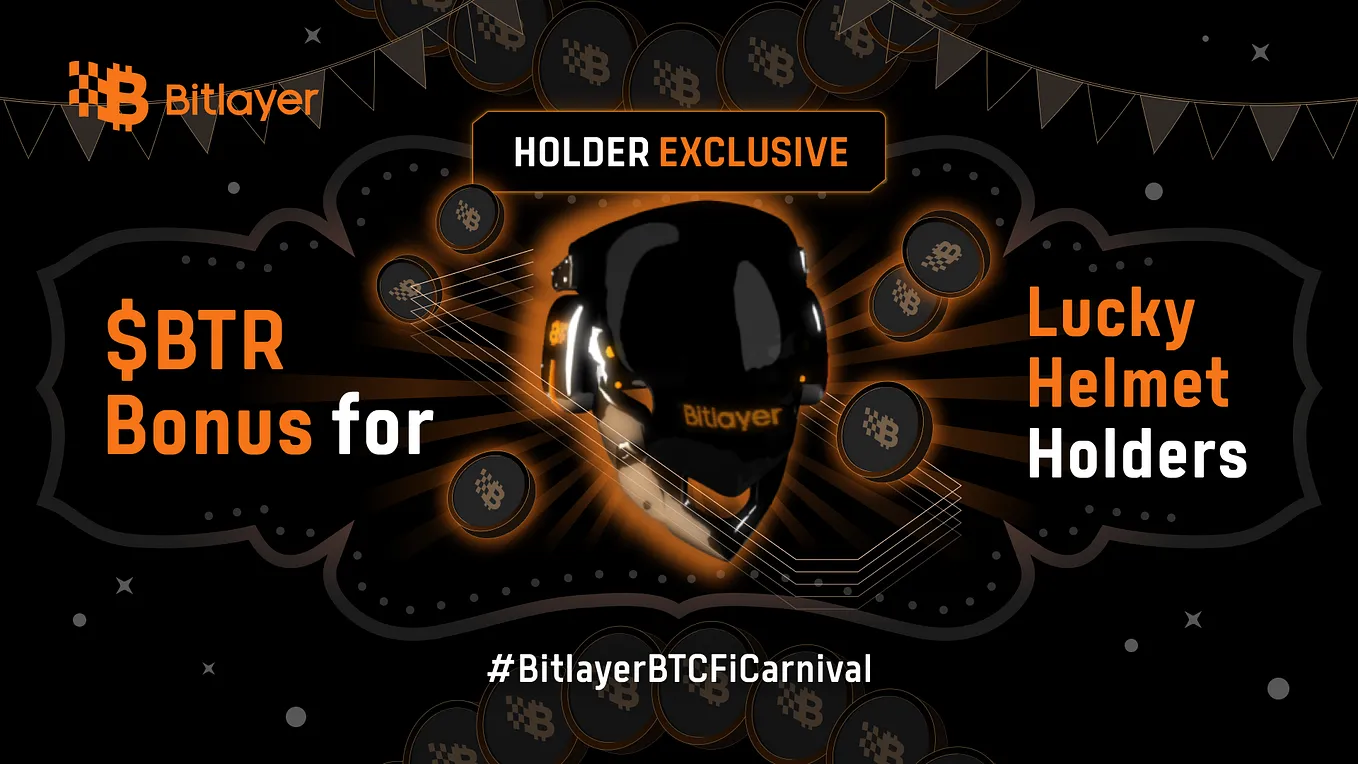 Bitlayer Launches Exclusive Bonus for Lucky Helmet Holders