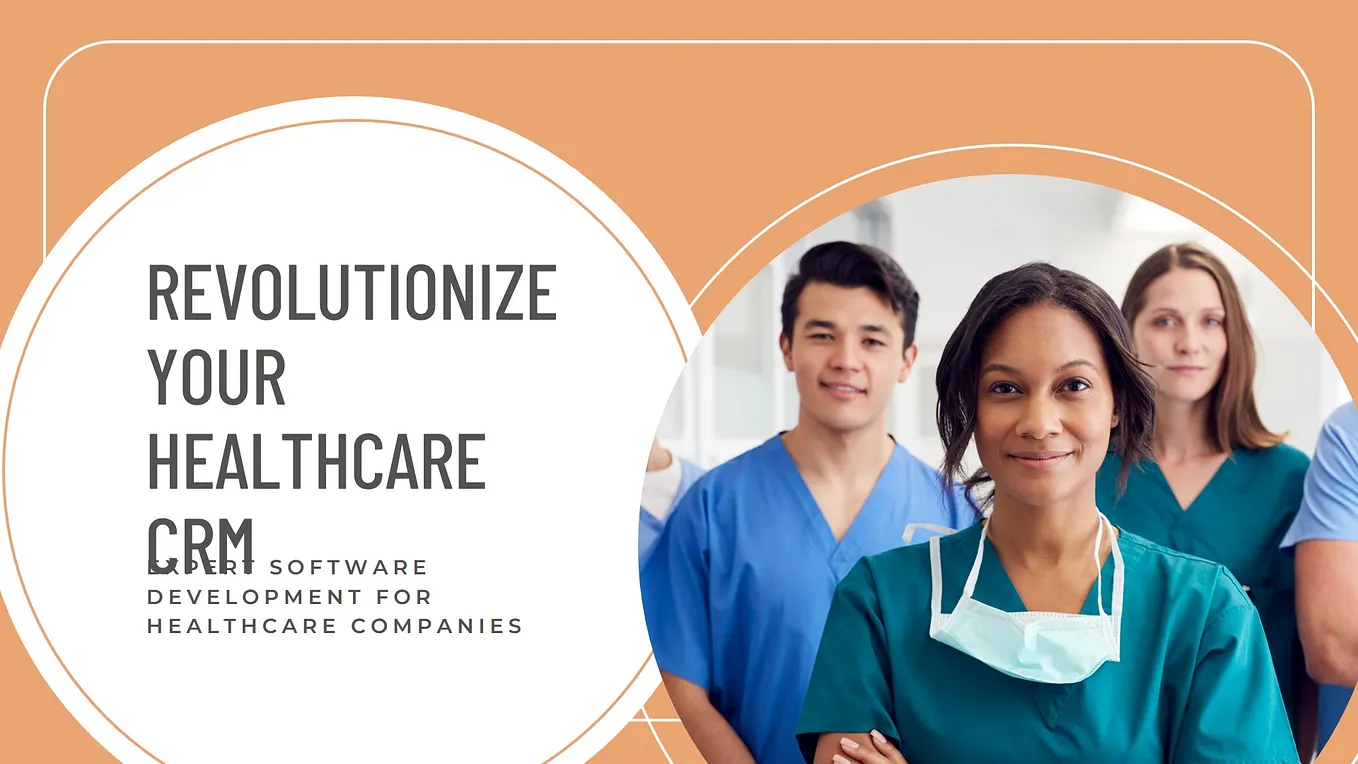 Top 10 Healthcare CRM Software Development Companies In 2025