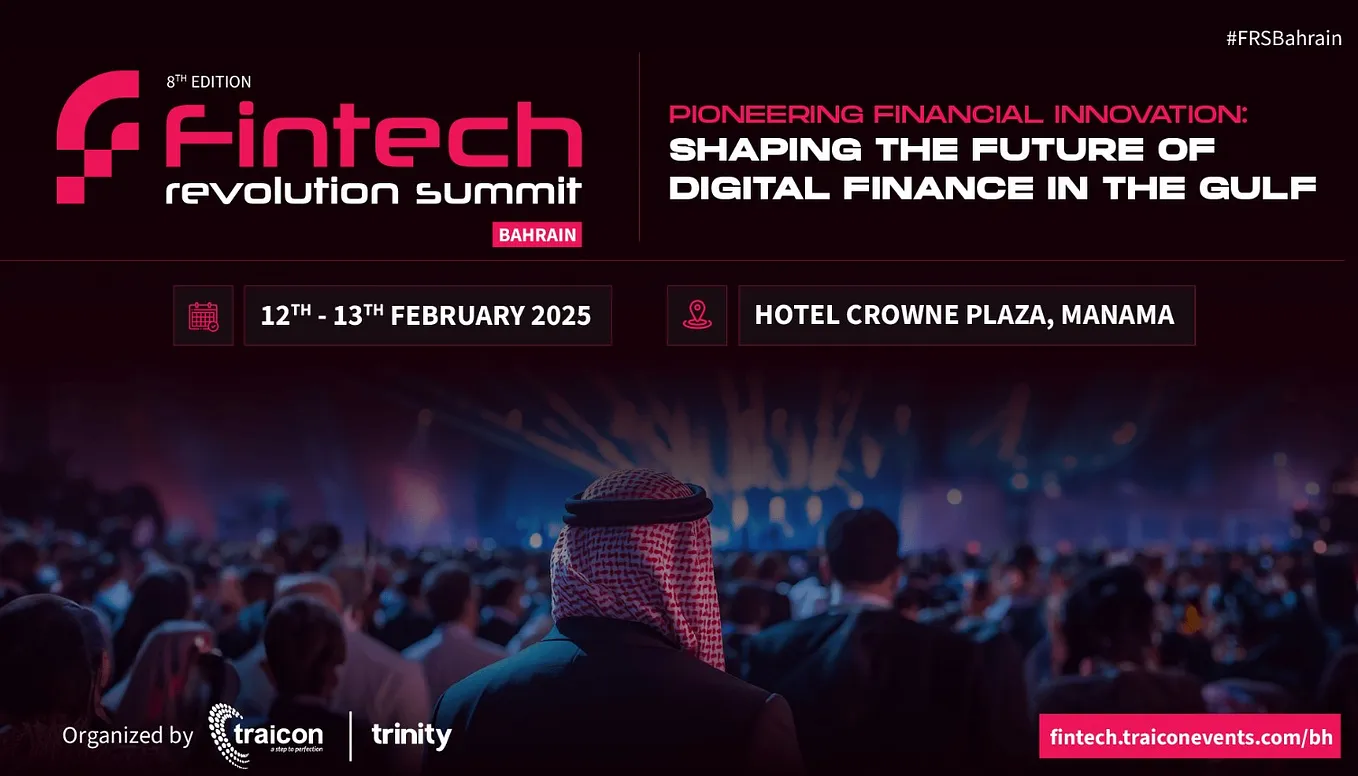 Bahrain Fintech Revolution Summit 2025- PIONEERING FINANCIAL INNOVATION: SHAPING THE FUTURE OF…