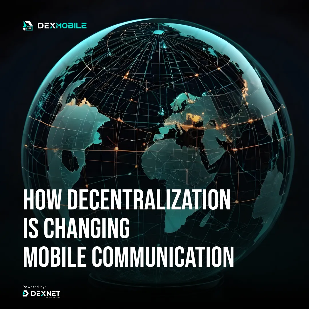 How Decentralization is Revolutionizing Mobile Communication 🌐📱