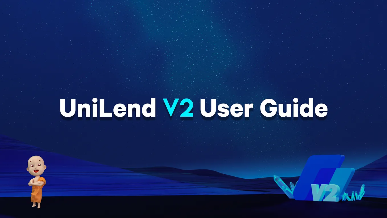 UniLend v2 Testnet User Guide