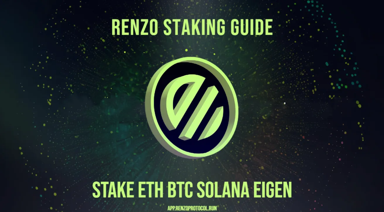 Renzo Staking: How to Start Staking on Renzo