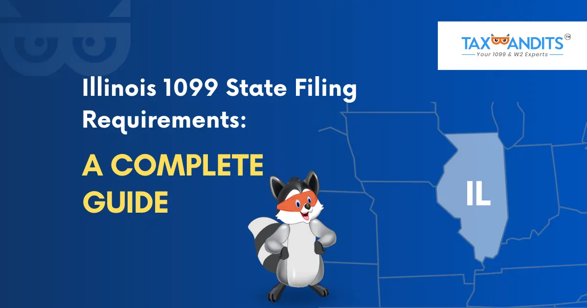 Illinois 1099 State Filing Requirements — A Complete Guide