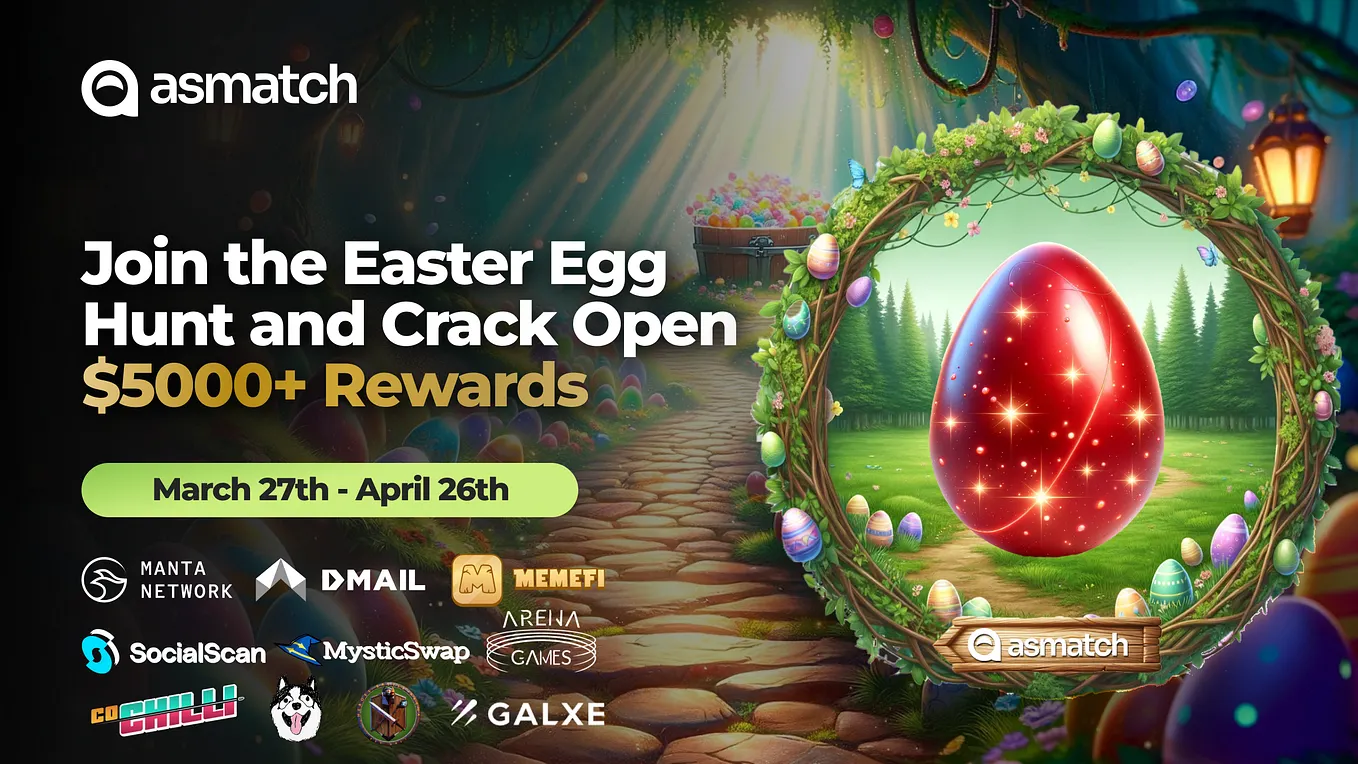 Join the Easter Egg Trail and Crack Open $5000+ in ASM, MANTA & Extra Rewards!