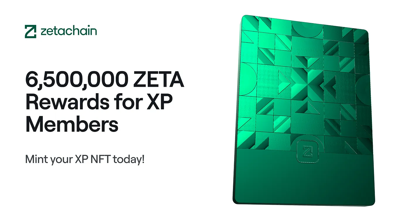 6,500,000 ZETA now available for XP Members: Mint your XP Status on the universal blockchain!