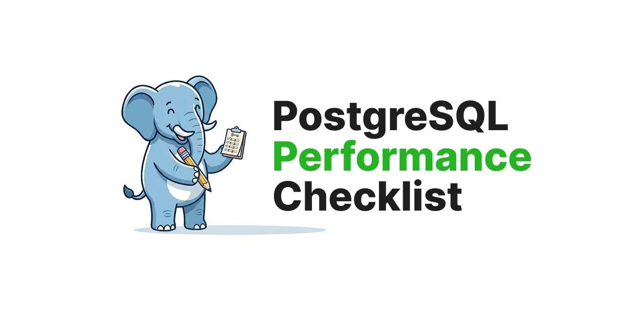 10 PostgreSQL Performance Checks Before Blaming the Database