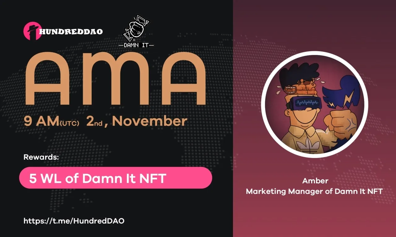 November 2nd AMA Recap: HundredDAO x Damn It NFT