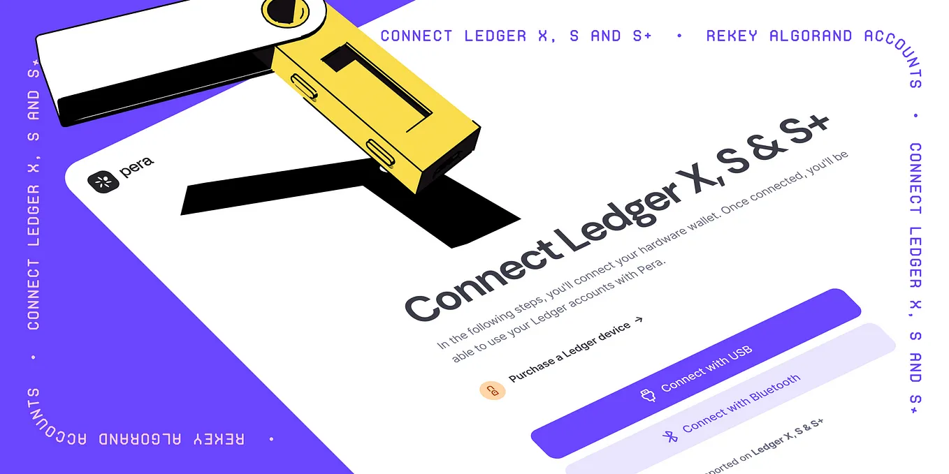 Doubling the Security: Ledger Nano X and S/S+ and Rekey Support on Pera Web