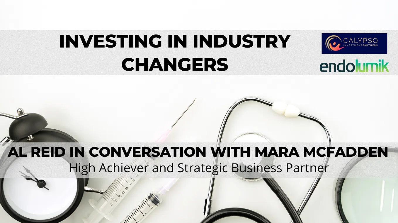 Investing in Industry Changers – Al Reid & Mara McFadden