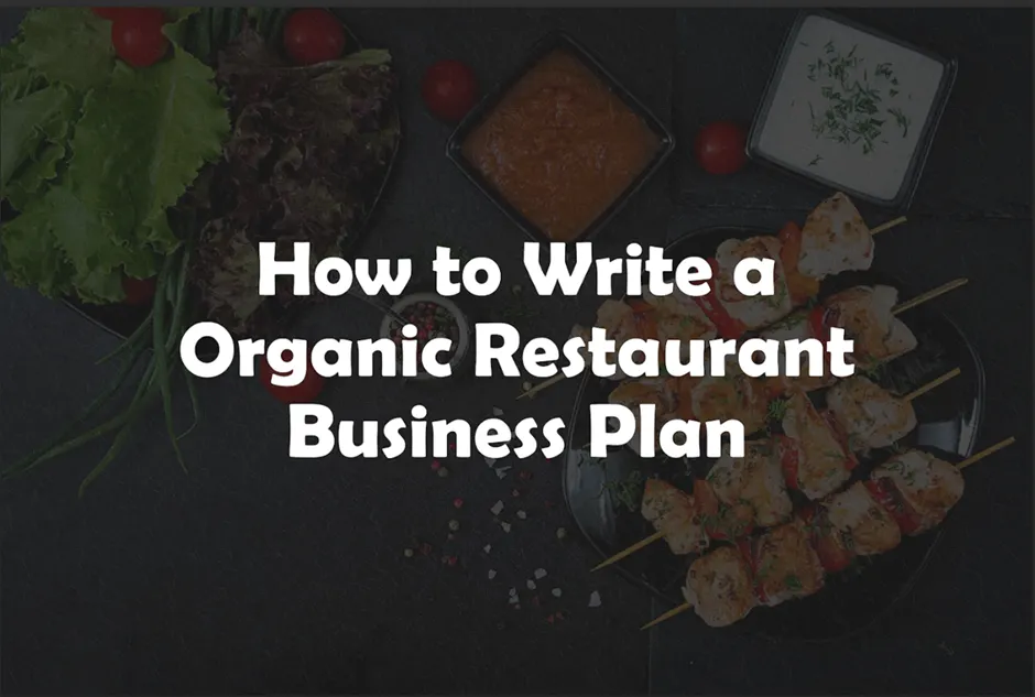 Organic Restaurant Business Plan: the Ultimate Guide for 2024