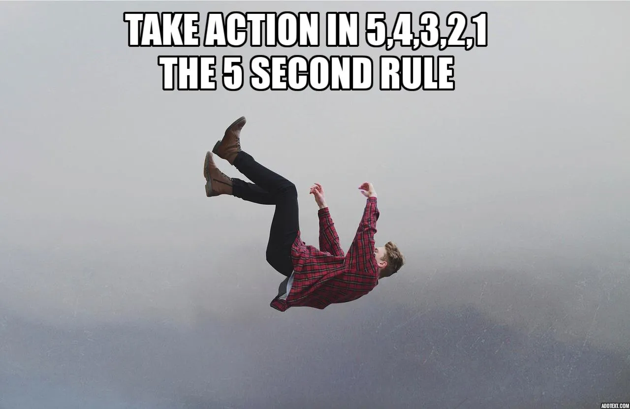 Decision Making in 5 Seconds or Less The 5 Second Rule