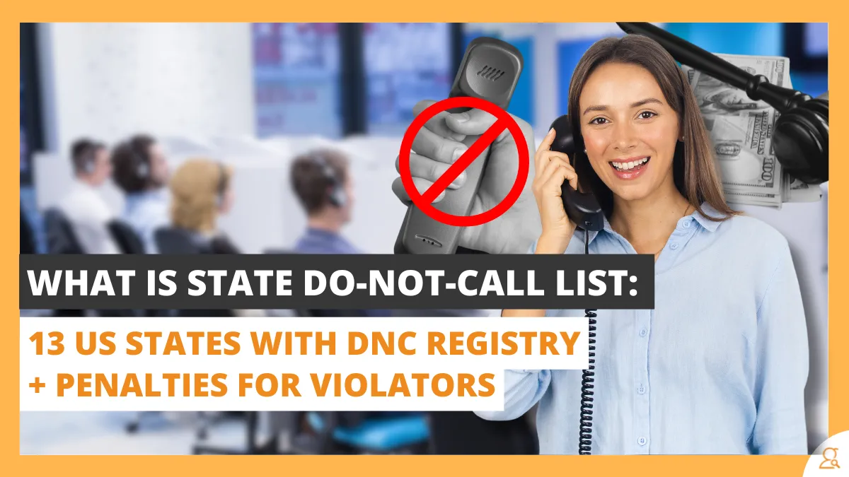 What are State Do-Not-Call Lists: 13 US States with DNC Registry + Penalties for Violators