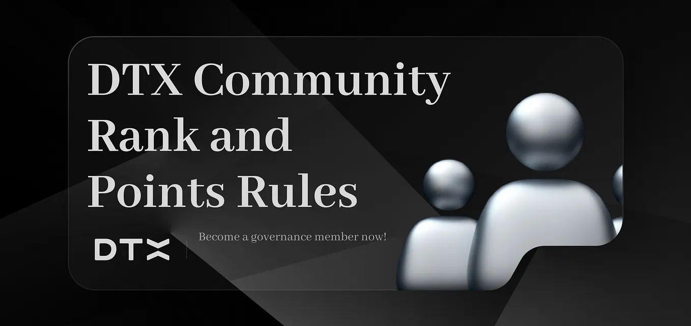 Announcing the DTX Community Rank and Points Rules