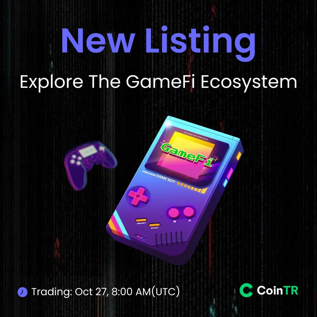 New Coins Listing on CoinTR, Explore the GameFi Ecosystem