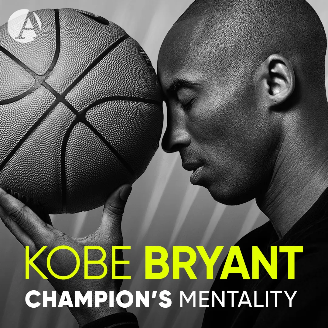 Champion’s mentality: Kobe Bryant