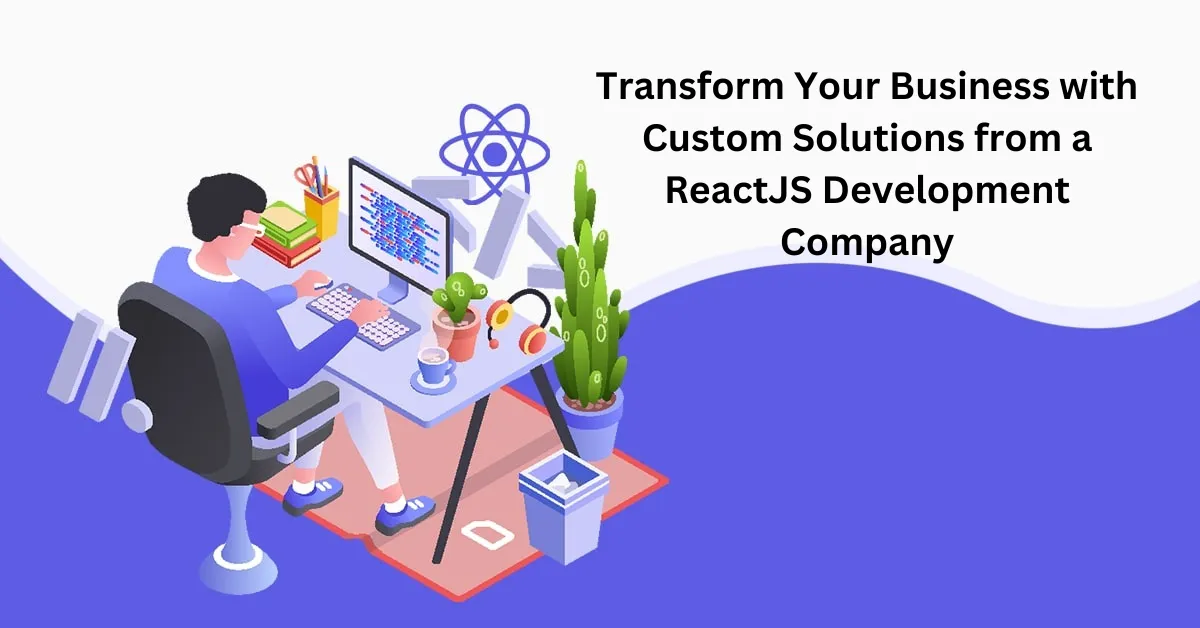 ReactJS Development Company