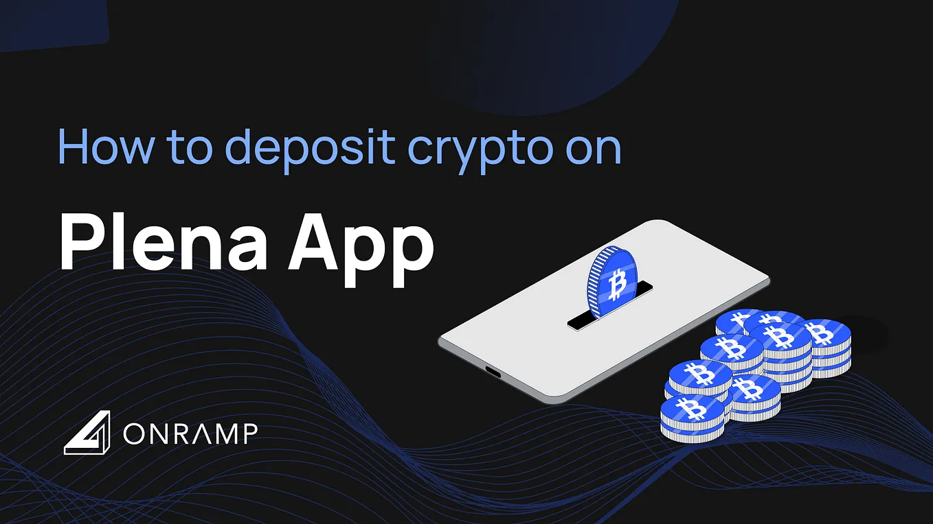 Plena Finance users use UPI/IMPS to deposit crypto, here’s how!