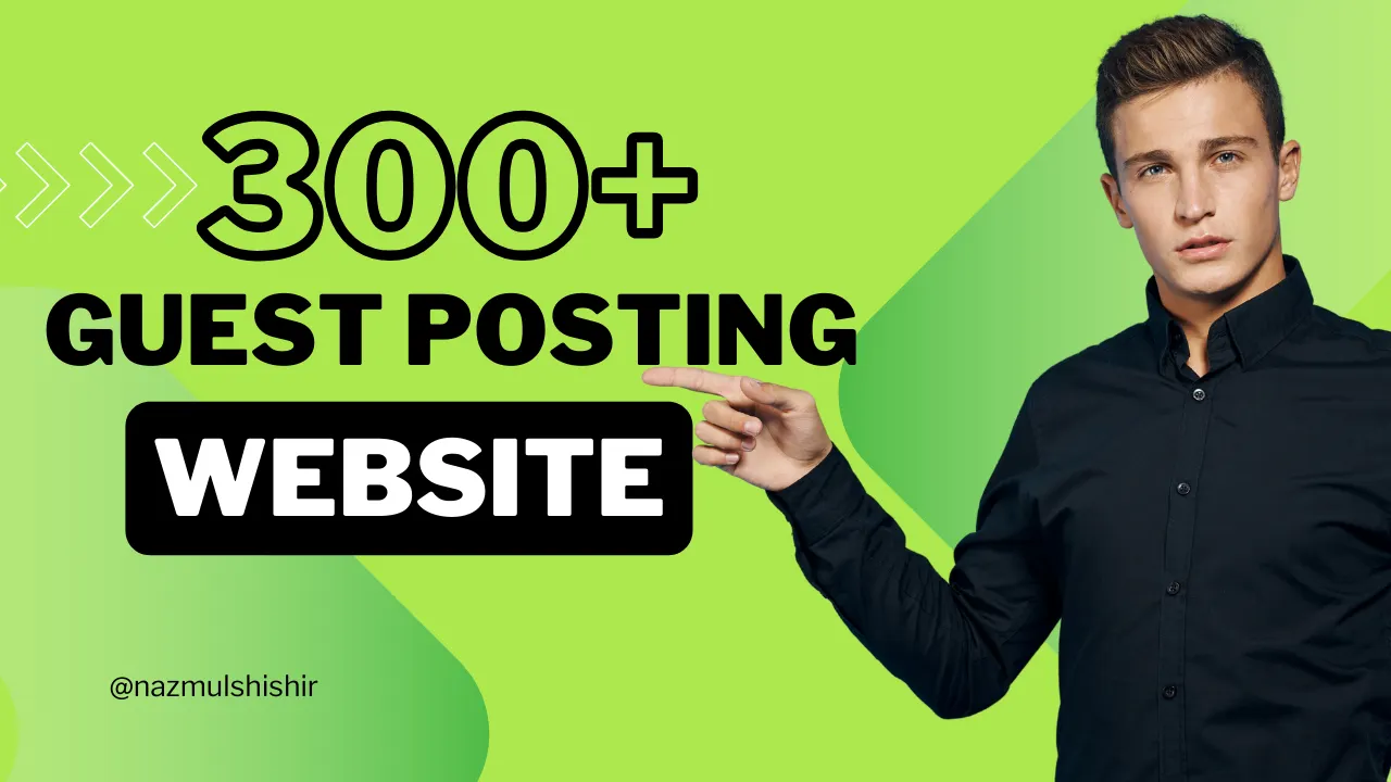 300+ Free Guest Posting Websites List 2024