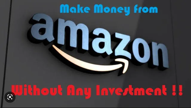 How to Make Money on Amazon without investing.