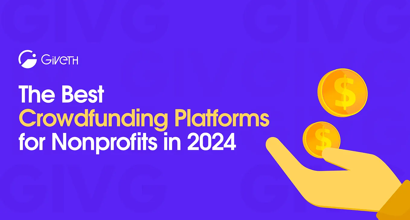 The Best Crypto Fundraising Platforms in 2024 | by Surbhi Aroraa | Giveth
