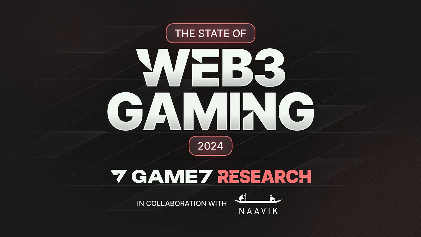 The State of Web3 Gaming in 2024 - A Breakdown