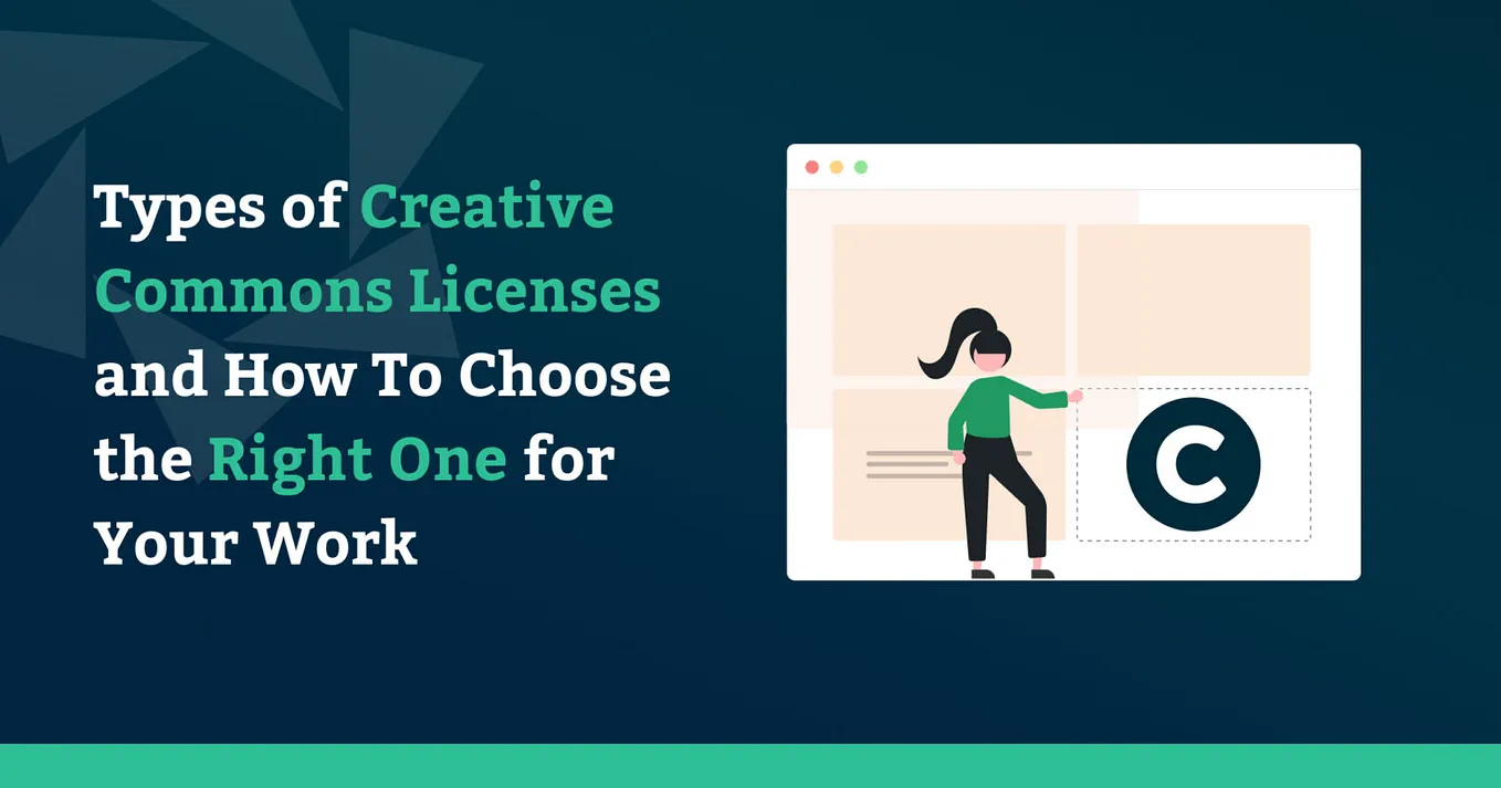 Types of Creative Commons Licenses and How To Choose the Right One for Your Work