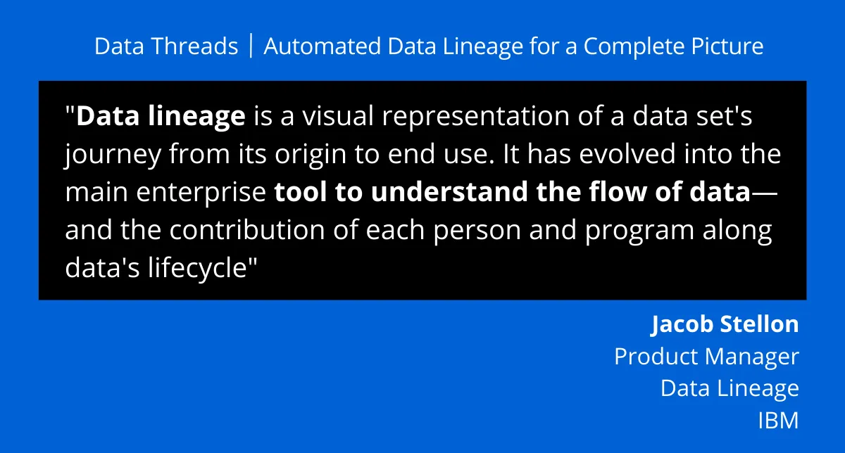 Data Threads: Automated Data Lineage for a Complete Picture