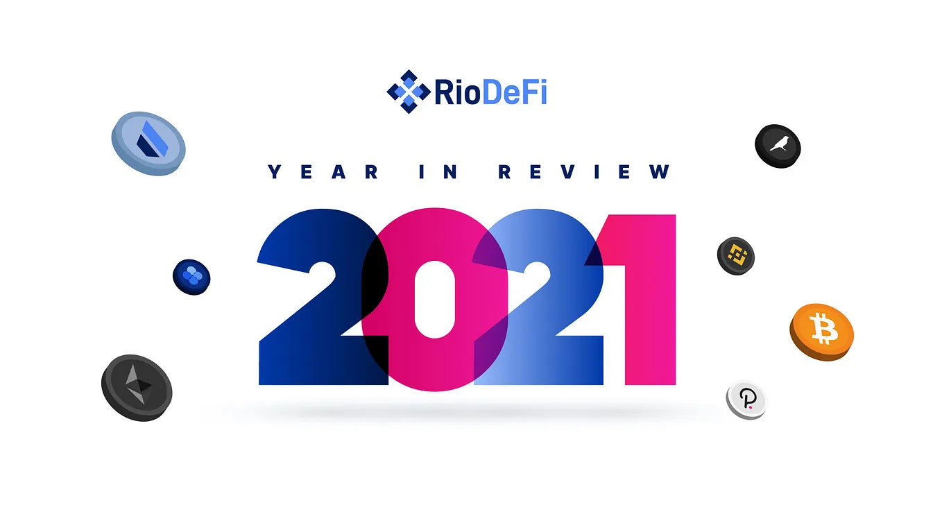 2021 Year In Review: Building The Foundations For Mainstream Adoption