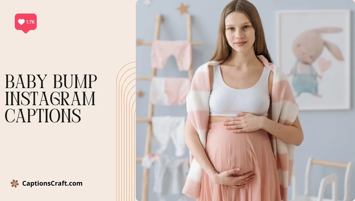 200+ Baby Bump Instagram Captions: Trendy Ideas for Sharing Your Pregnancy Journey