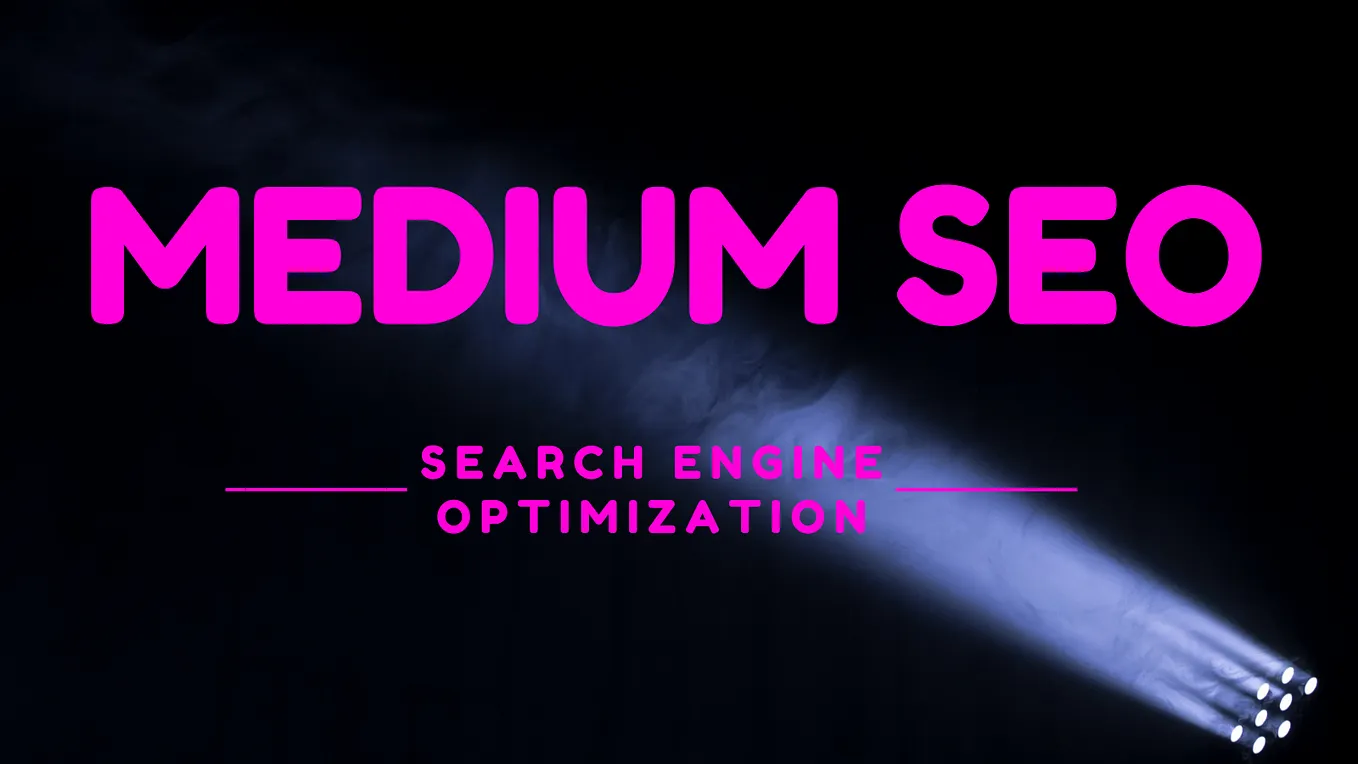 medium seo, medium search engine optimization, medium seo strategy, seo for medium articles, how to rank on medium, dofollow