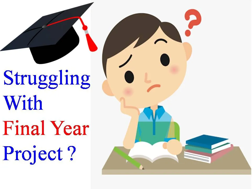Struggling With Final Year  Project?