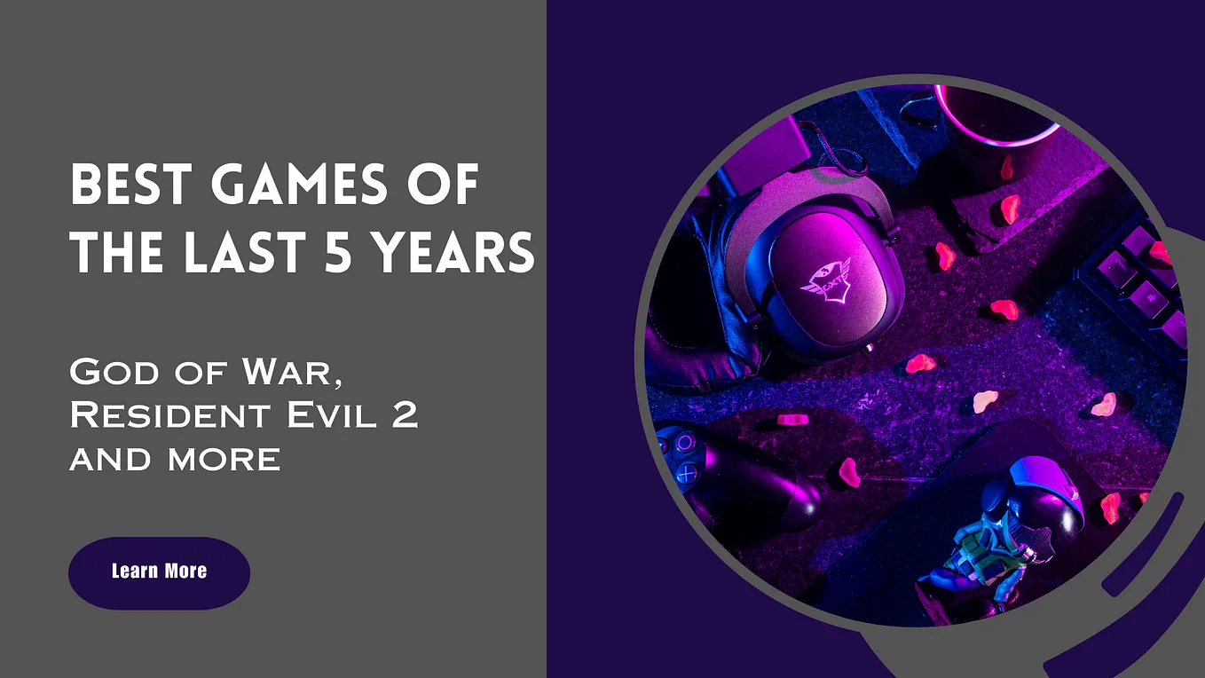 Best Games of the Last 5 Years