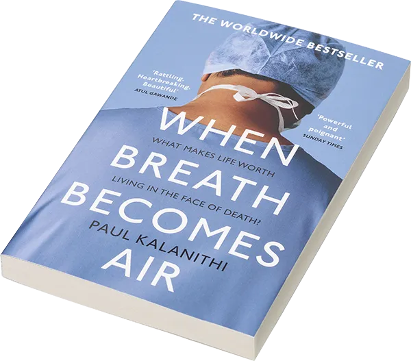 Book Review: When Breath Becomes Air by Dr. Paul Kalanithi