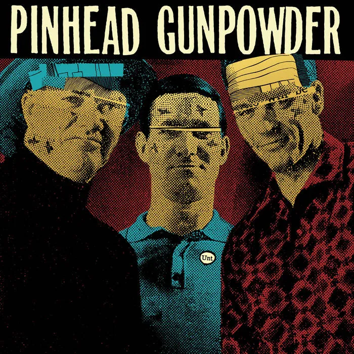 Unt: The Fabulous Return of Pinhead Gunpowder