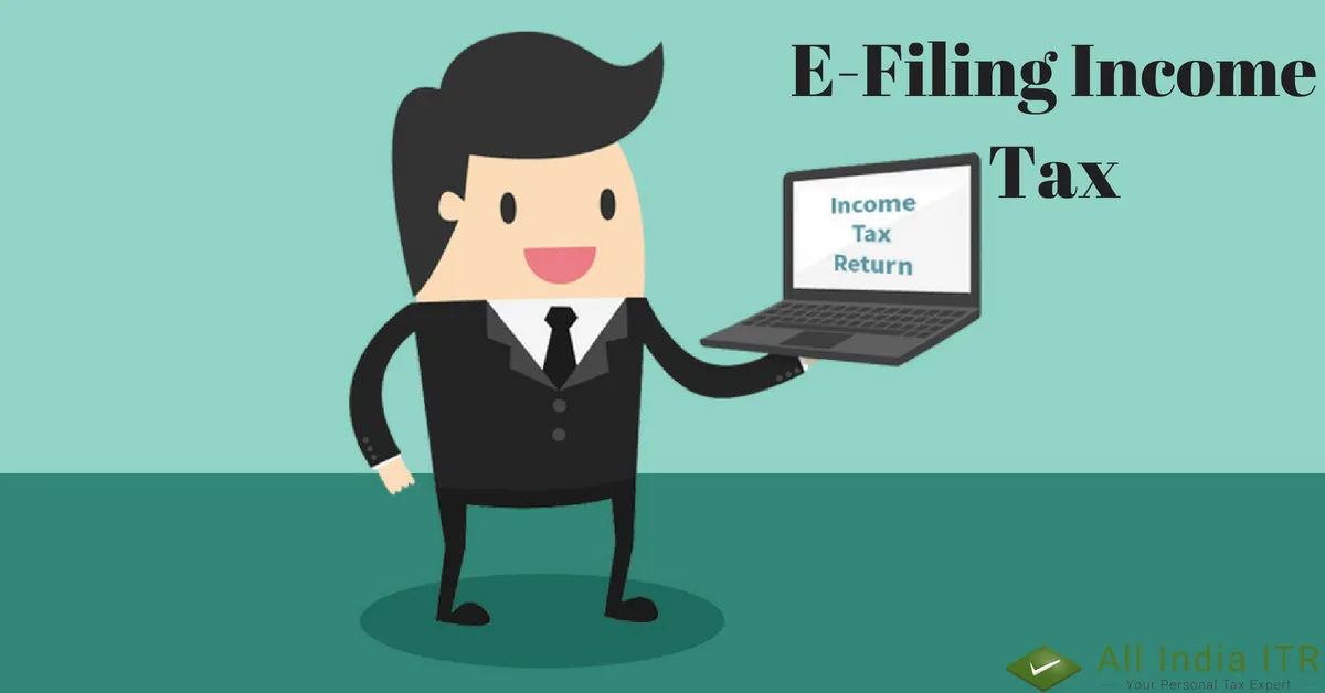 E-Filing Income Tax: How to e-file your Income Tax Return