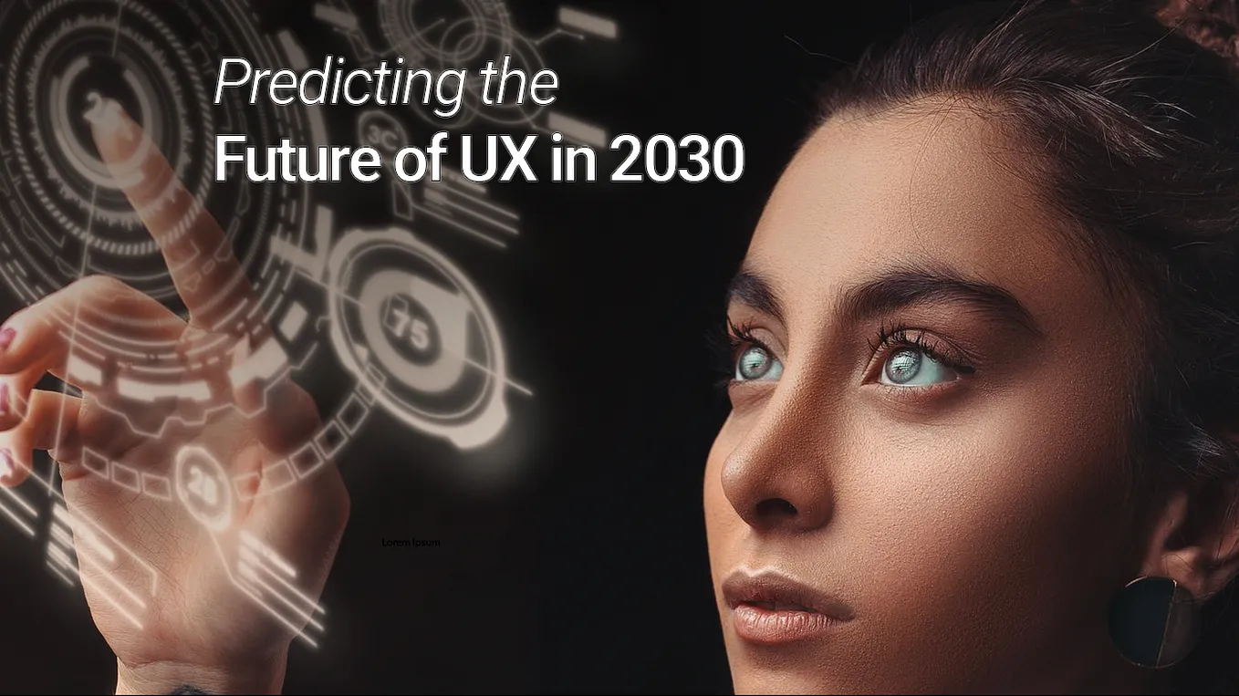 Predicting the future of User Experience