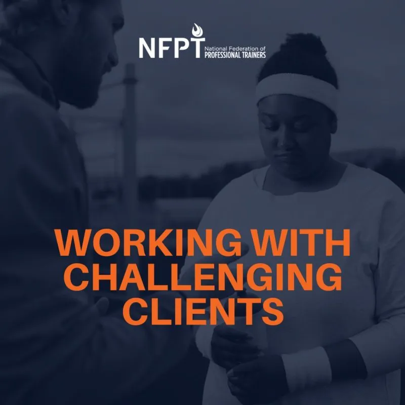 What Challenging Clients Teach You as a Personal Trainer