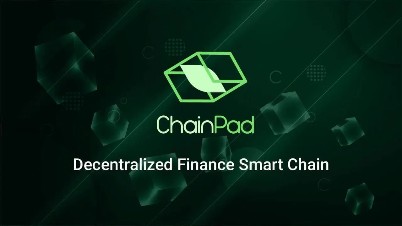 About ChainPad- THE MULTICHAIN DECENTRALIZED IDO PLATFORM FOR BSC