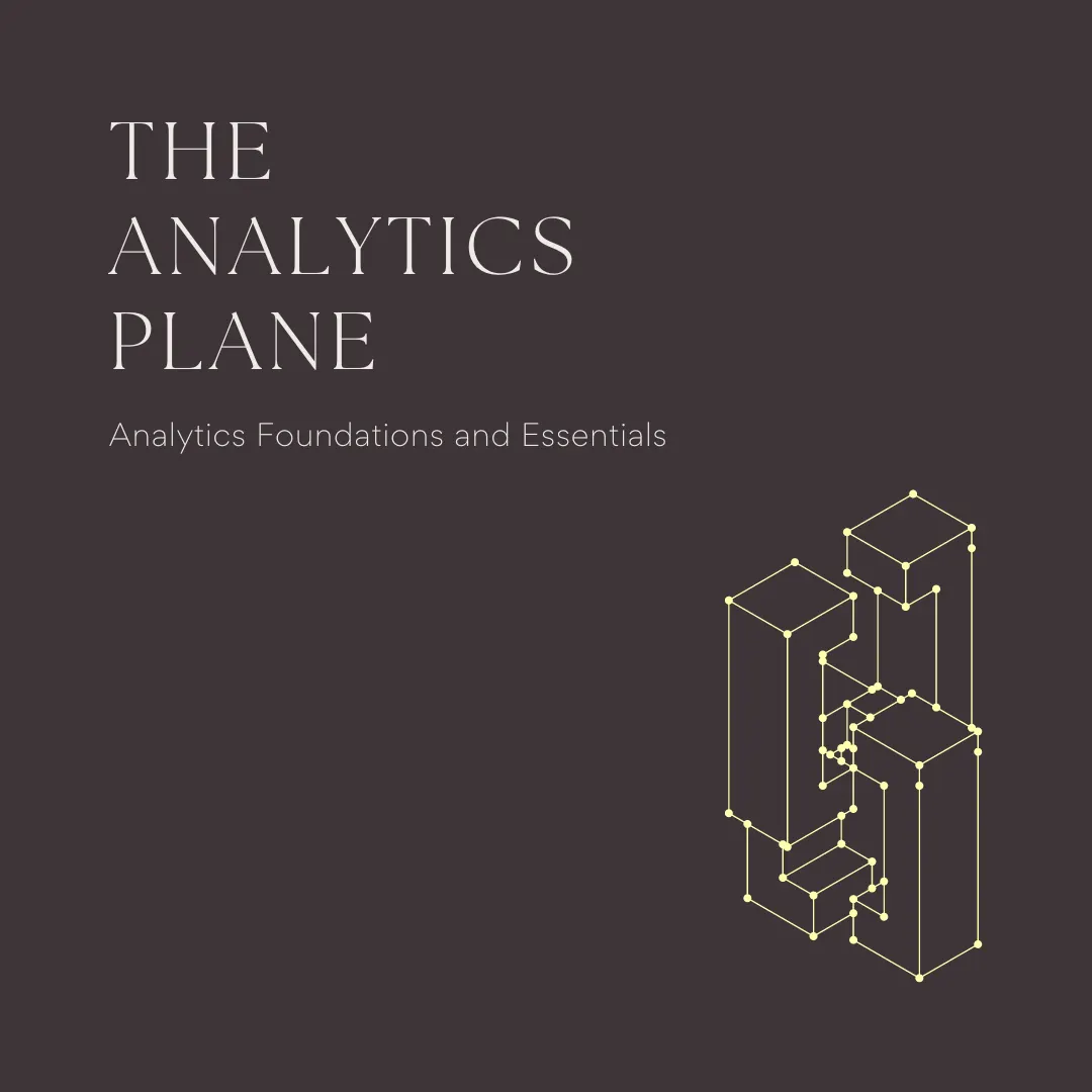 The Analytics Plane