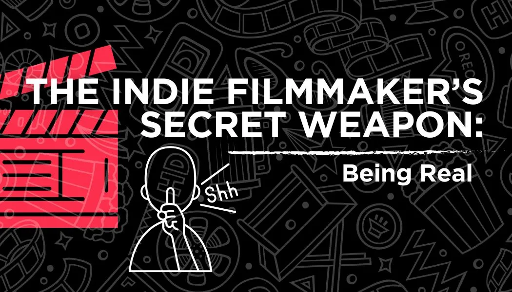 Why authenticity is your sharpest weapon in the indie grind.