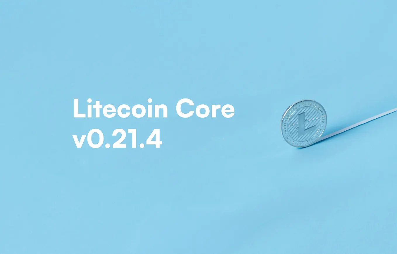Litecoin Core v0.21.4 Release