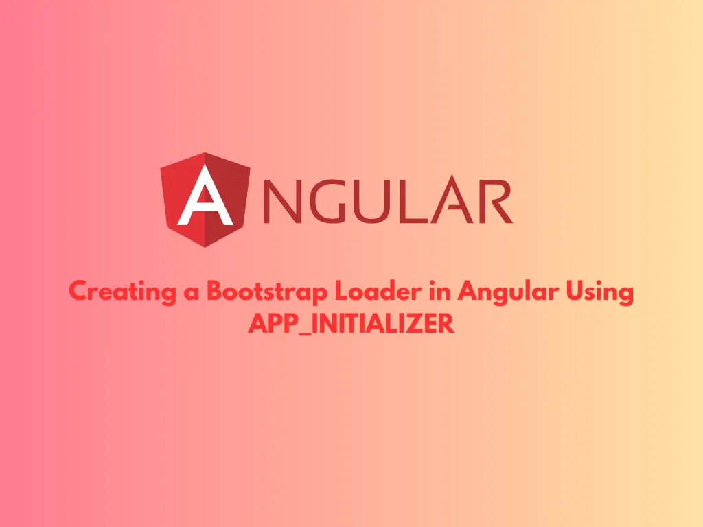 Using APP_INITIALIZER in Angular’s Standalone Architecture | by ...