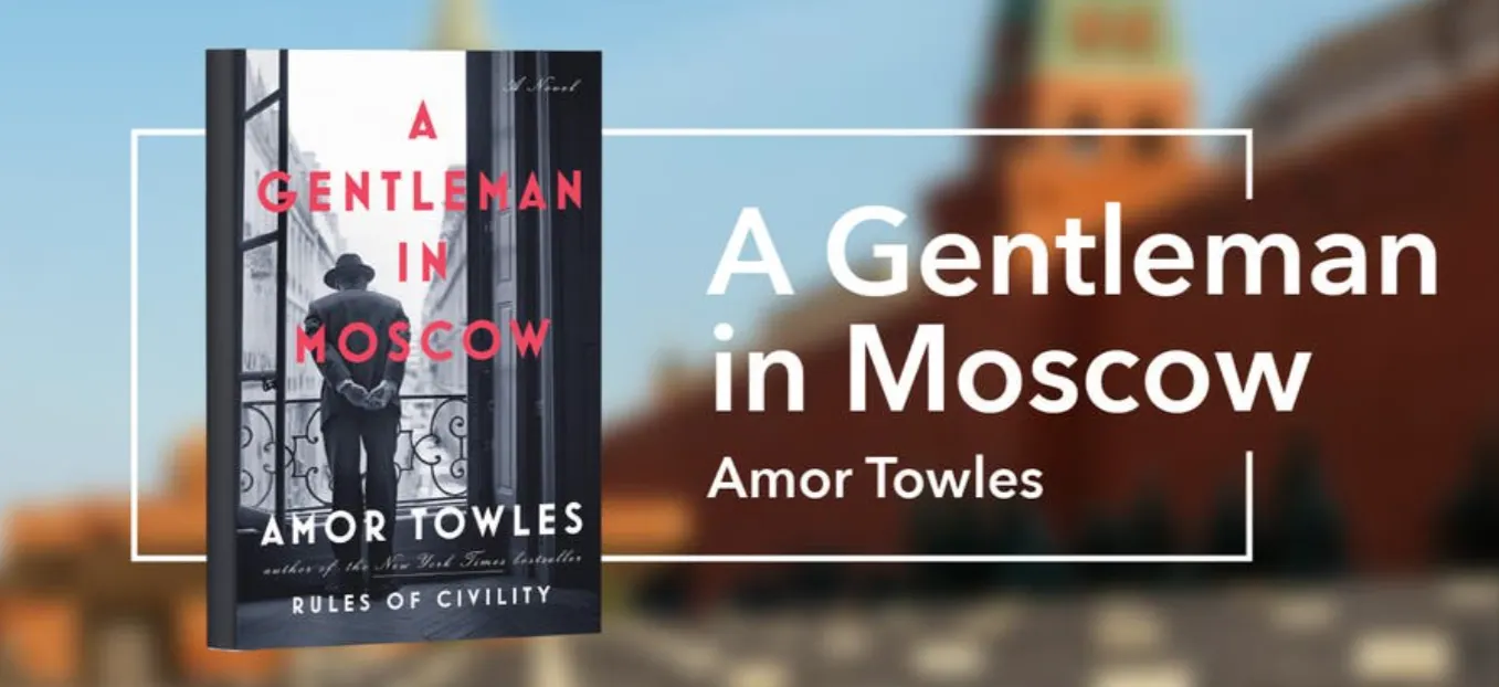 Book Review: A GentleMan In Moscow by Amor Towles